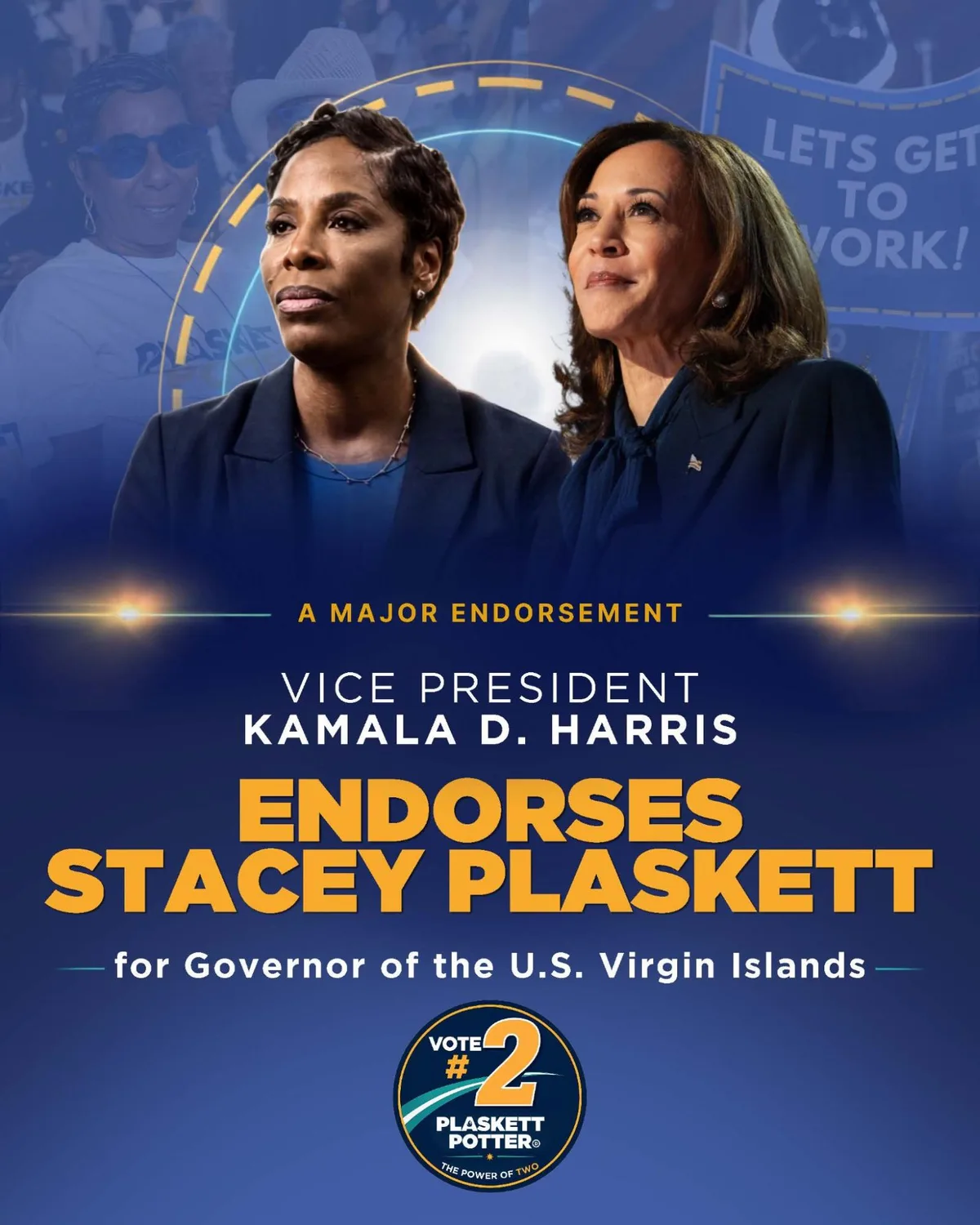 A Major Endorsement: Vice President Kamala D. Harris endorses Stacey Plaskett for Governor of the U.S. Virgin Islands.